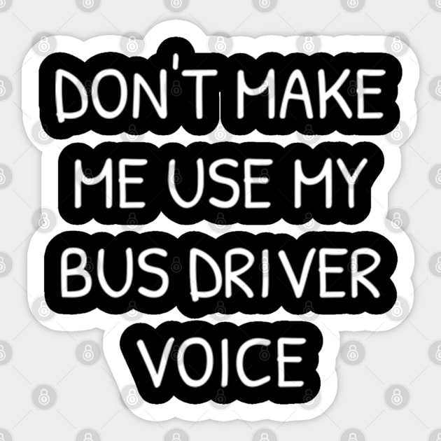 BUS DRIVER VOICE Sticker by  hal mafhoum?